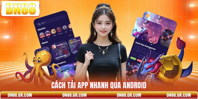 Cách tải app nhanh qua Android