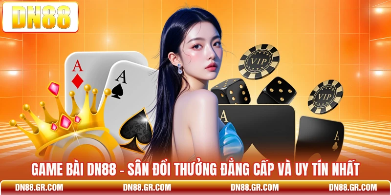 Game Bài Dn88