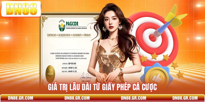 Giá trị lâu dài từ giấy phép cá cược